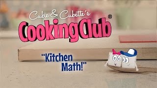 Cubie & Cubette's Cooking Club - Kitchen Math Lesson