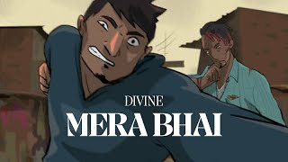 DIVINE : "MERA BHAI" ||°Lyrics Video°||