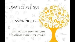 JAVA ECLIPSE GUI TUTORIAL 15 DELETING DATA FROM THE SQLITE DATABASE WHEN SELECT JCOMBO