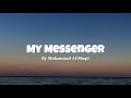 My Messenger - Relaxing Nasheed - By Muhammad Al-Muqit - Copyright Free