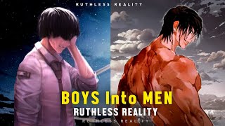 This Will Turn Boys Into MEN [Might hurt your feelings]