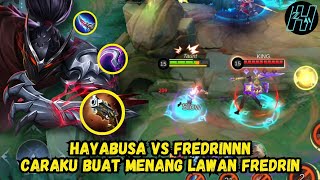 HAYABUSA LAWAN FREDRINNN ?🔥 PAKE CARA INI BUAT MENANG LAWAN FREDRINNN 🔥 HAYABUSA HAZAMA