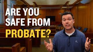 Why Most ‘Probate Avoidance’ Plans Still End Up in Probate