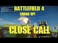 BattleField 4 Squad Up! Close Call with Levelcap, Matimi0, XFactor and JackFrags