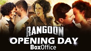 RANGOON - OPENING DAY - BOX OFFICE Collection - GOOD - Shahid, Kangana, Saif