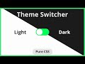 How to Create Dark & Light Theme Switcher Using Only HTML & CSS (Without JavaScript or jQuery)