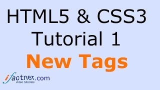 HTML5 and CSS3 video tutorial 1 for beginners New HTML 5 Tags