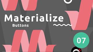 Materialize Tutorial #7 - Buttons