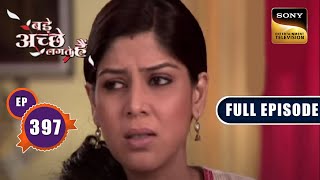 Ram's Concern Part 2 | Bade Achhe Lagte Hain - Ep 397 | Full Episode