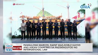 Pangulong Marcos: Dapat mag-doble kayod ang ASEAN countries sa... | GMA Integrated News Bulletin
