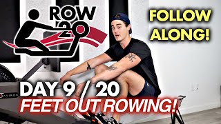 ROW-20 - Day 9 of 20 - FEET OUT Rowing?! (Trust me, this works!)