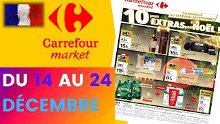 catalogue CARREFOUR MARKET du 14 au 24 décembre 2021 💝💛 Arrivage - FRANCE