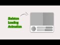 How To Create Skeleton Loading Animation With CSS
