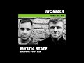 mystic state exclusive guest mix in reach