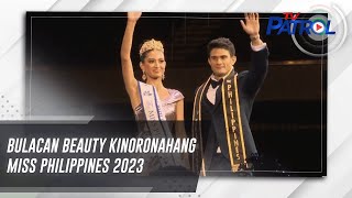 Bulacan beauty kinoronahang Miss Philippines 2023 | TV Patrol