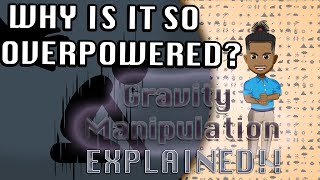 Fundamental Force Power: A GUIDE to Gravity Manipulation EXPLAINED!!!