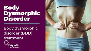 Body Dysmorphic Disorder Treatment