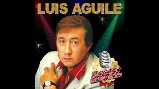 8. Acércate a España - Luis Aguilé - Showman de América