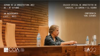 SEMANA DE LA ARQUITECTURA 2022 — Conferencia Toni Gironès