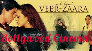 Veer Zaara Movie Songs All | Shahrukh Khan, Preity Zinta | Madan Mohan | Lata Mangeshkar, Sonu Nigam