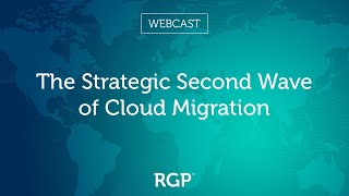 The Strategic Second Wave of Cloud Migration