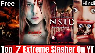 Top 7 Extreme Slasher Brutal Movies Totally Free On Youtube | Brutal Slasher Movies Like Wrong Turn