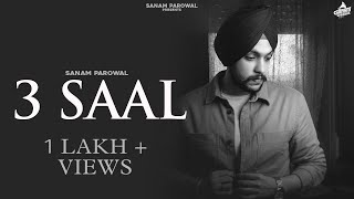 3 SAAL (Official Song) - Sanam Parowal | Latest Punjabi Songs 2022| Punjabi Sad Songs