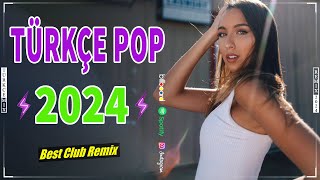 Türkçe Pop Remix Şarkılar 2024 Yeni ️🎧 Hareketli Şarkılar Remix 2024 💫 Yeni Şarkılar 2024 Listesi 🔊