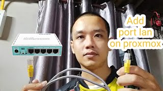 เพิ่ม Port Lan ให้กับ Mikrotik บน Proxmox