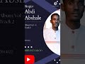 far. abdii abshaalee dhibantaakoo. new song album vol 1 track 2