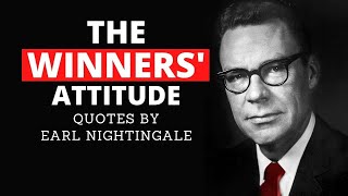 The Right Attitude In LIfe Changes Everything. -  Quotes by Earl Nightingale