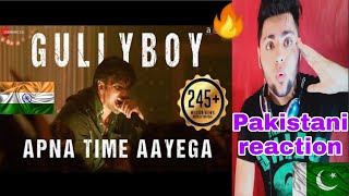 Apna Time Aayega | Gully Boy | Ranveer Singh & Alia Bhatt | DIVINE | Pakistani reaction | genius rt