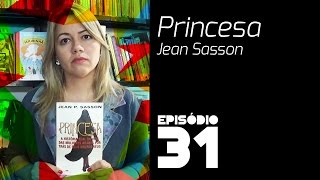 Princesa (Jean Sasson) - Ep. 31 | Quatresia