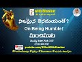 B+ ManchiMaata - 1-16-2022 | Vinayam in Reality | On Being Humble | B+WithBhaskar