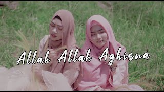 Allah Allah Aghisna الله الله أغثنا - Nazwa Maulidia (Cover By Novia ft Zellinia)
