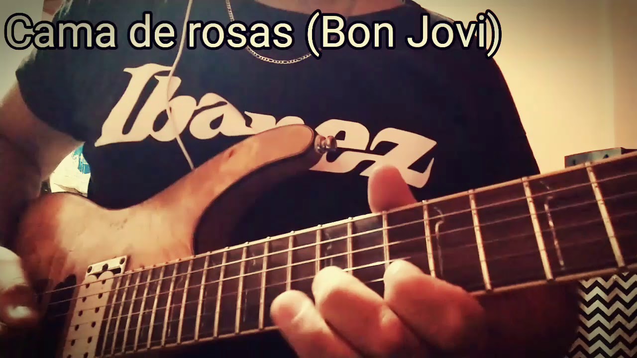 Cama De Rosas Bon Jovi Chords Chordify
