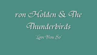 ron holden and the thunderbirds-love you so