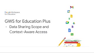 Google Workspace for Education - 공유 대상 그룹과 컨텍스트 인식 액세스