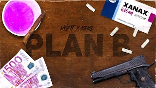 MIŠFIT \u0026 KEKS - PLAN B (Official Lyric Video)