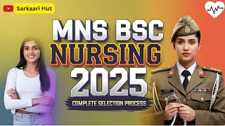 MNS BSc Nursing 2025: Complete Selection Process Explained | Written Test, Interview \u0026 Medical Tips