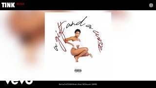 Tink - Rush (Audio)