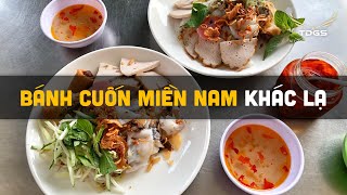 BÁNH CUỐN MIỀN NAM Khác Biệt Các Vùng Miền Còn Lại ?