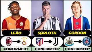 🚨 NEW CONFIRMED TRANSFERS & RUMOURS! 🚨🔥 ft. Sorloth, Leao, Gordon... etc
