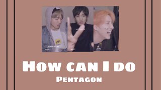 ジノ フイ ウソク (Pentagon) How can I do