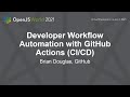 Developer Workflow Automation with GitHub Actions (CI/CD) - Brian Douglas, GitHub