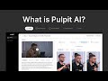 What is Pulpit AI?