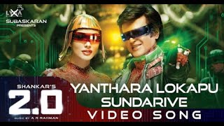 Yanthara Lokapu Sundarive video song// Robo 2.o songs