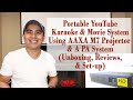 How To Set-Up a Portable Karaoke & Movie System That Uses YouTube Music & Projector