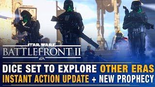 Battlefront Update | DICE Set to Explore Other Eras in 2020 + New Prophecy + Ins