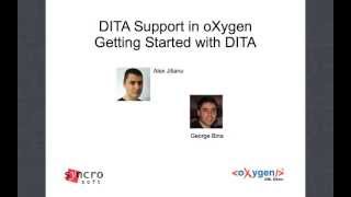 DITA Support in oXygen Webinar (Part 1): Getting Started with DITA
